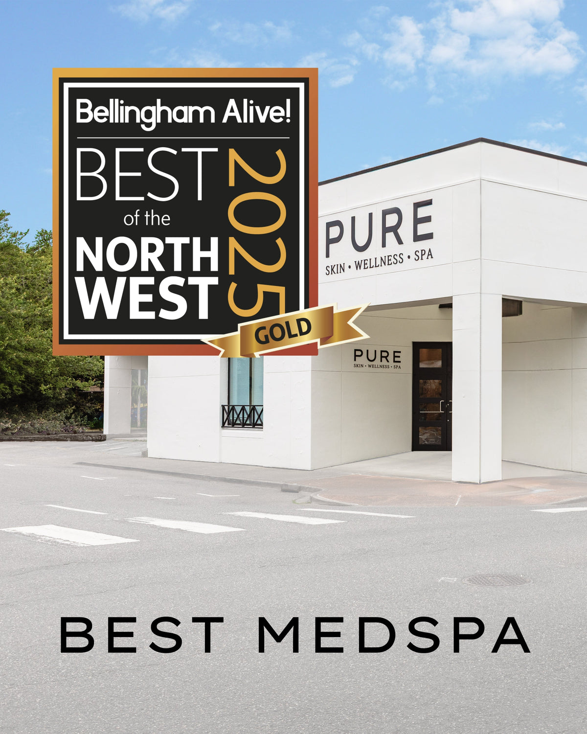 PURE Wins Gold for Best Medspa | Best of the Northwest 2025 | Pure Skin ...